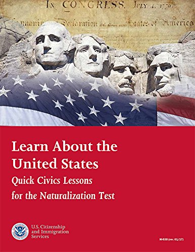 Stock image for Learn About The United States: Quick Civics Lessons for the Naturalization Test (January 2017) for sale by Better World Books: West