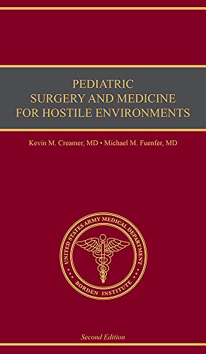 9780160936296: Pediatric Surgery and Medicine for Hostile Environments