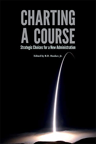 9780160937521: Charting a Course: Strategic Choices for a New Administration