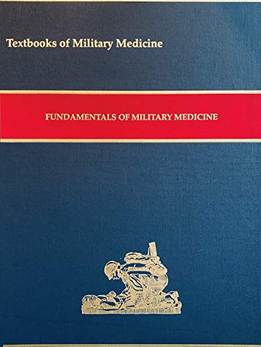 Stock image for Textbooks of Military Medicine - Fundamentals of Military Medicine - 2019 for sale by Sequitur Books