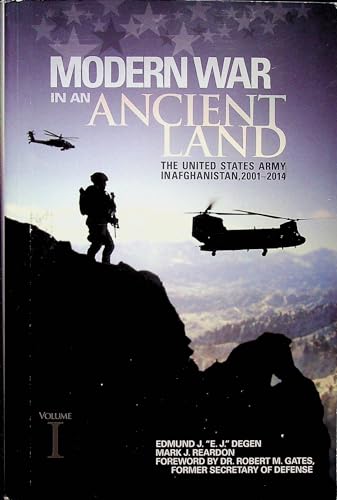 Stock image for Modern War in an Ancient Land The United States Army in Afghanistan, 2001-2014, Volume I for sale by Michener & Rutledge Booksellers, Inc.