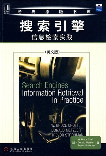 9780163802246: Search Engines: Information Retrieval in Practice (English Reprint Edition) by Bruce Croft (2009-08-01)