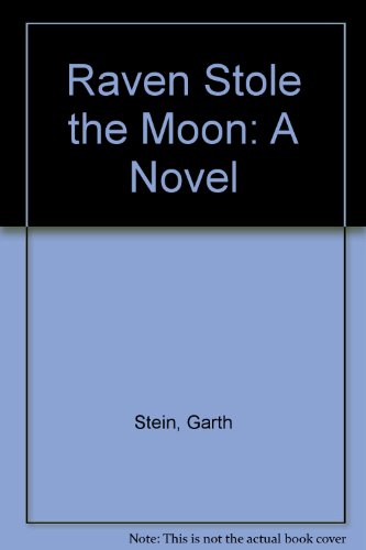 Stock image for Raven Stole the Moon: A Novel for sale by Hawking Books