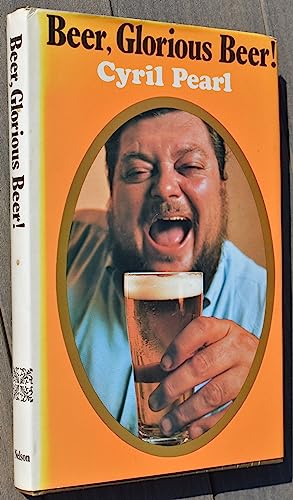 Imagen de archivo de Beer, glorious beer;: With incidental observations on great beer myths, pubs and publicans, barmaids and breathalysers, mum, flip, beery bards, and beer in the kitchen, etc., etc a la venta por Zubal-Books, Since 1961