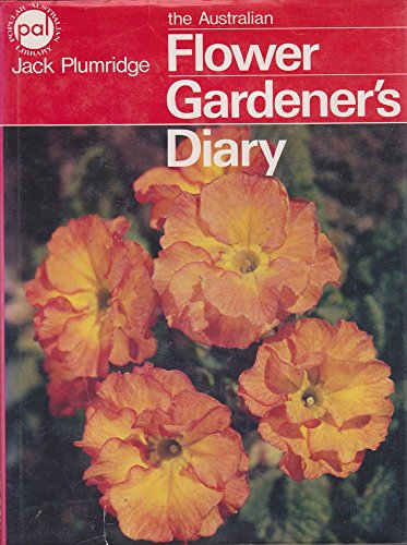 Stock image for The Australian Flower Gardener's Diary for sale by Syber's Books