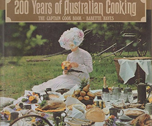 Stock image for Two Hundred Years of Australian Cooking for sale by Village Booksmith