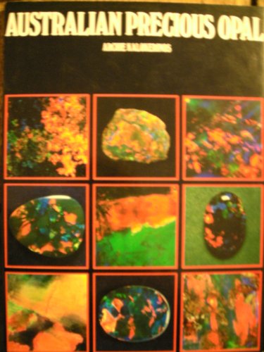 Stock image for The Australian Precious Opal. for sale by Black Cat Hill Books