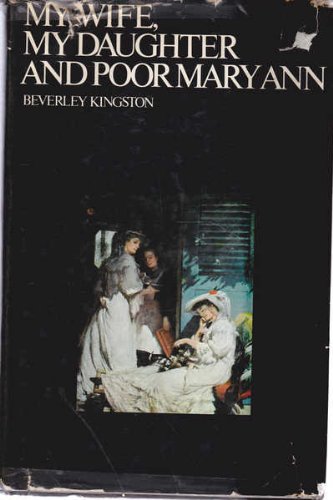 9780170019927: My wife, my daughter, and poor Mary Ann: Women and work in Australia