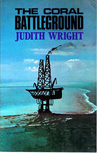 9780170051668: The coral battleground by Wright, Judith
