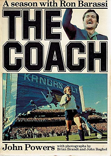 The coach: A season with Ron Barassi (9780170052498) by Powers, John