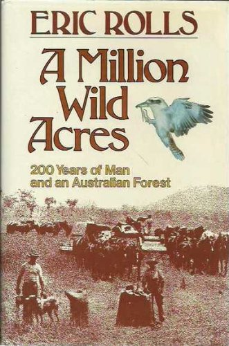 9780170053020: A Million Wild Acres: 200 Years of Man and an Australian Forest