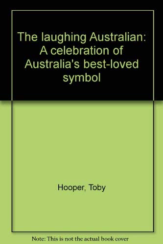 9780170061728: The laughing Australian: A celebration of Australia's best-loved symbol