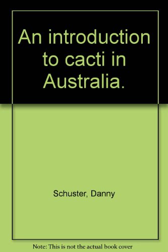 An Introduction to Cacti in Australia