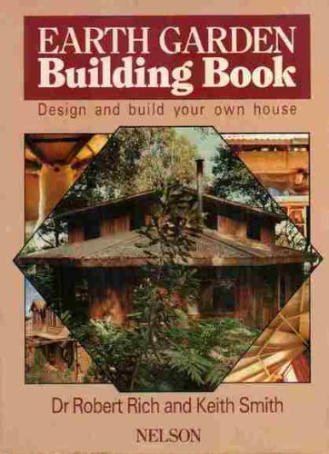 9780170065955: Earth garden building book : design and build your own house