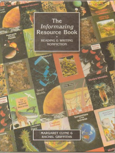 Imagen de archivo de The Informazing Resource Book: Reading and Writing Nonfiction a la venta por Dailey Ranch Books