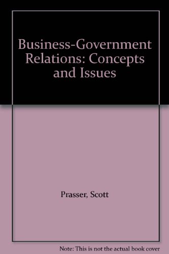 Busness - Government Relations: Concepts And Issues