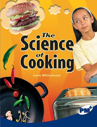 Stock image for The Science of Cooking PM Plus Non Fiction Level 29 Sapphire: Science in Everyday Life for sale by Phatpocket Limited