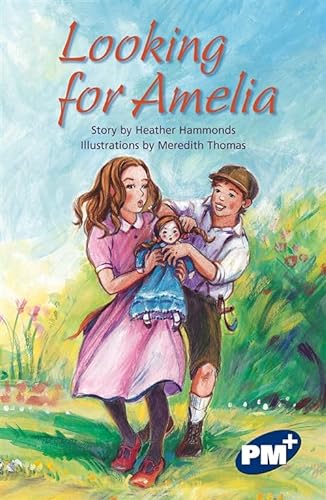 Stock image for PM Plus Sapphire Chapter Books Set A (6): Looking for Amelia PM Plus Sapphire Set A: PM Plus Chapter Books Sapphire for Set A: 1 for sale by Reuseabook