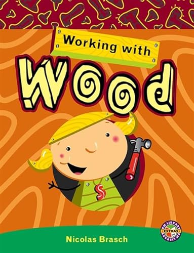 Working with Wood PM Extras Emerald Non Fiction (9780170114370) by Brasch, Nicholas