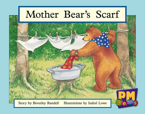 9780170124454: Mother Bear's Scarf PM GEMS Yellow Levels 6,7,8