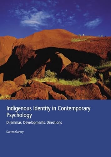 Imagen de archivo de Indigenous Identity in Contemporary Psychology : Dilemmas, Developments, Directions a la venta por medimops