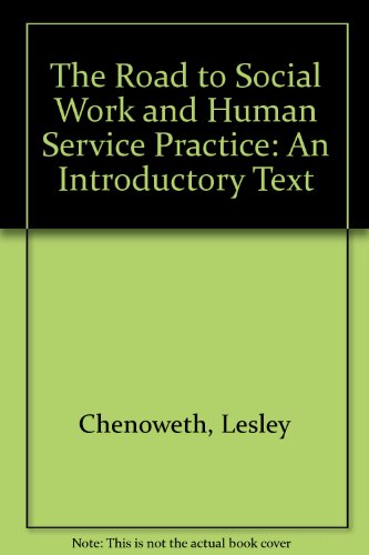 9780170137065: The Road to Social Work and Human Service Practice: An Introductory Text