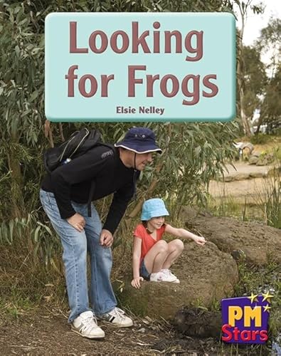 Looking for Frogs PM Stars Yellow Non Fiction (9780170194242) by Nelley, Elsie