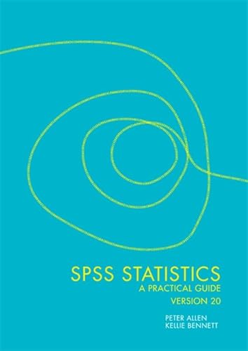 SPSS 20: A Practical Guide