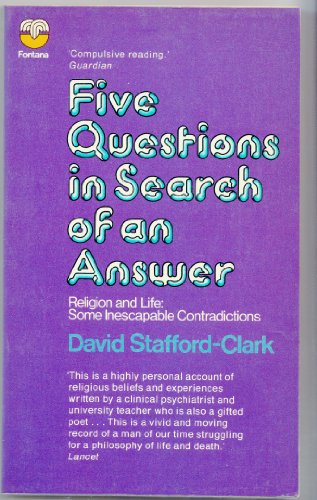 Imagen de archivo de Five Questions in search of an Answer: Religion and Life - Some Inescapable Contradictions. With an Epilogue by Ninian Smart a la venta por G. & J. CHESTERS