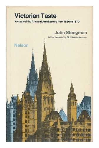 Imagen de archivo de Victorian taste: A study of the arts and architecture from 1830 to 1870 a la venta por WorldofBooks