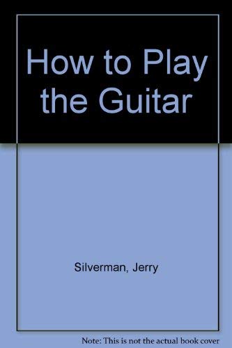 9780171410396: How to Play the Guitar