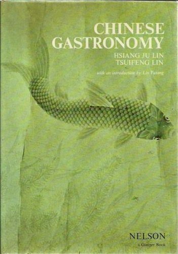 9780171470574: Chinese Gastronomy