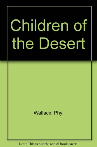 9780171470666: Children of the Desert