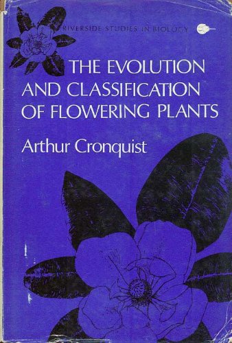 Stock image for The Evolution and Classification of Flowering Plants for sale by Bingo Used Books