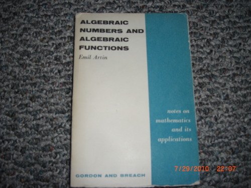 9780171787009: Algebraic numbers and algebraic functions (Notes on mathematics and its applications)