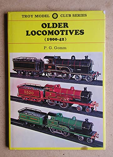 Beispielbild fr Older Locomotives (1900-42) zum Verkauf von Wm Burgett Bks and Collectibles