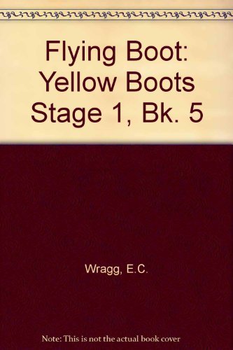 Imagen de archivo de Flying Boot: Yellow Boots Stage 1, Bk. 5 a la venta por Reuseabook