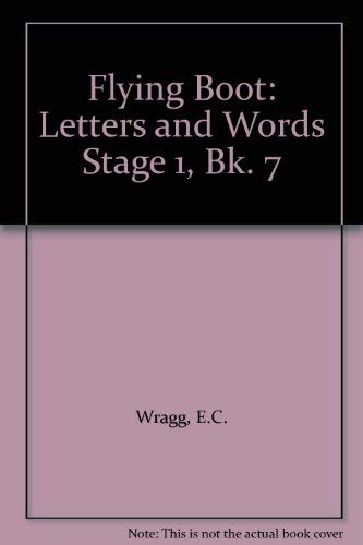 Stock image for Flying Boot: Letters and Words Stage 1, Bk. 7 for sale by medimops