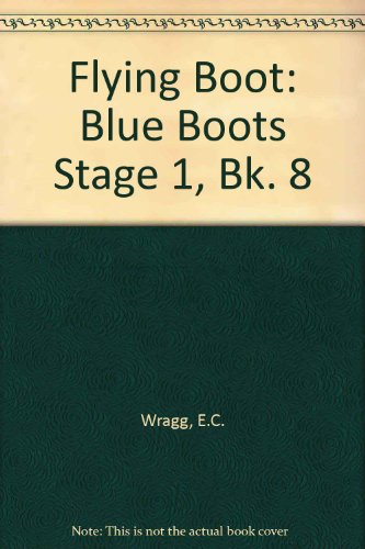 Stock image for Flying Boot: Blue Boots Stage 1, Bk. 8 for sale by Reuseabook