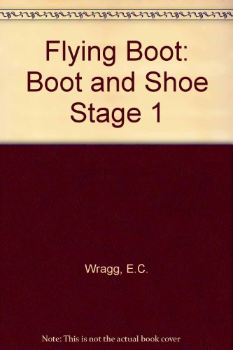 Stock image for Flying Boot: Boot and Shoe Stage 1 for sale by medimops