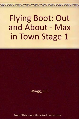 Imagen de archivo de Flying Boot: Out and About - Max in Town Stage 1 a la venta por AwesomeBooks