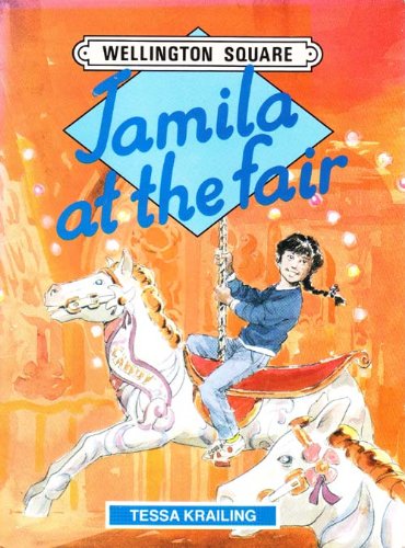 Stock image for Wellington Square: Jamila at the Fair [Level 3A] for sale by WorldofBooks