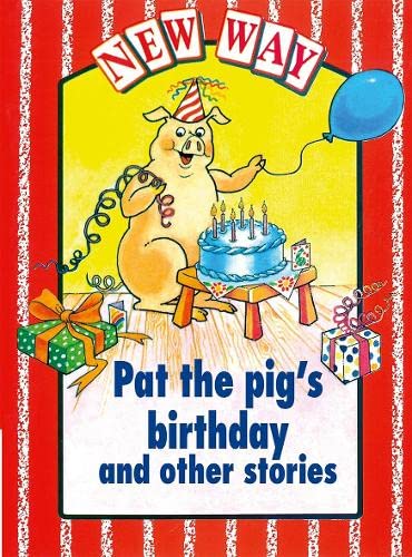 Imagen de archivo de New Way Red Level Core Book - Pat the Pig's Birthday and Other Stories a la venta por WorldofBooks