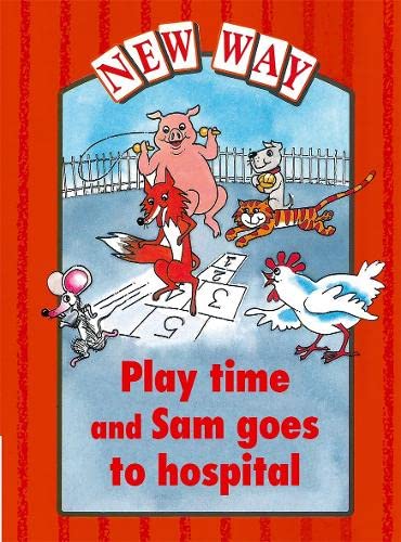 Stock image for New Way Red Level Platform Book - Play Time and Sam Goes to Hospital for sale by WorldofBooks