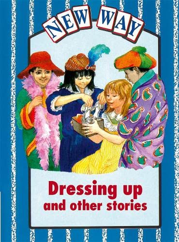 Stock image for New Way Blue Level Core Book - Dressing Up and Other Stories for sale by WorldofBooks