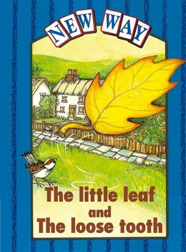 Stock image for New Way Blue Level Platform Book - The Little Leaf and The Loose Tooth for sale by WorldofBooks