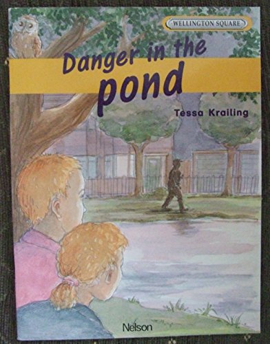 Stock image for Wellington Square Level 4 Set A - Danger in the Pond for sale by WorldofBooks