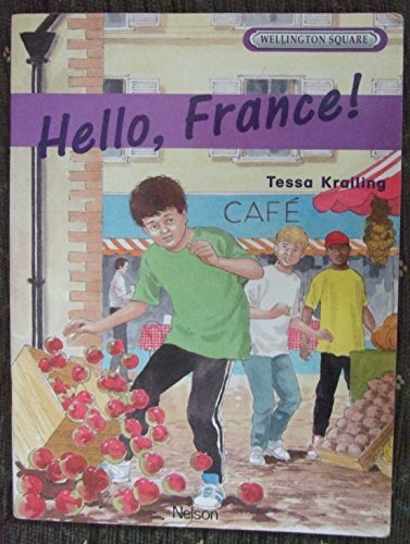 Stock image for Wellington Square Level 5 Storybook - Hello, France! for sale by WorldofBooks