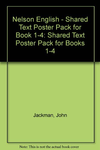 Shared Text Poster Pack for Books 1-4 (Nelson English) (9780174020264) by Wren, Wendy; Jackman, John; Etc.