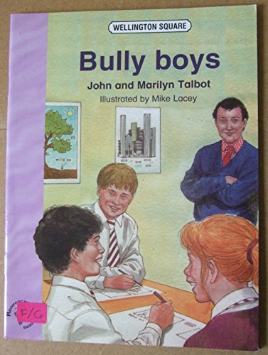 Stock image for Wellington Square Reinforcement Reader Level 5 - Bully Boys for sale by WorldofBooks